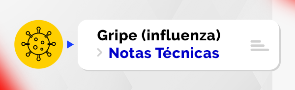 Acesse as notas técnicas do Ministério da Saúde sobre Gripe (Influenza)