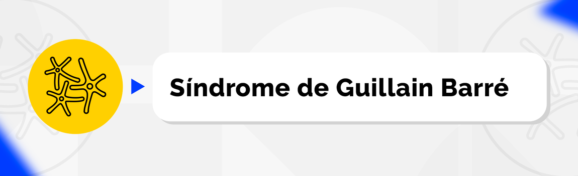 Síndrome de Guillain Barré