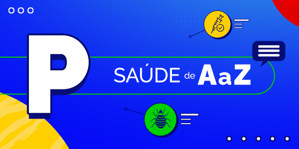 Saúde de A a Z - P