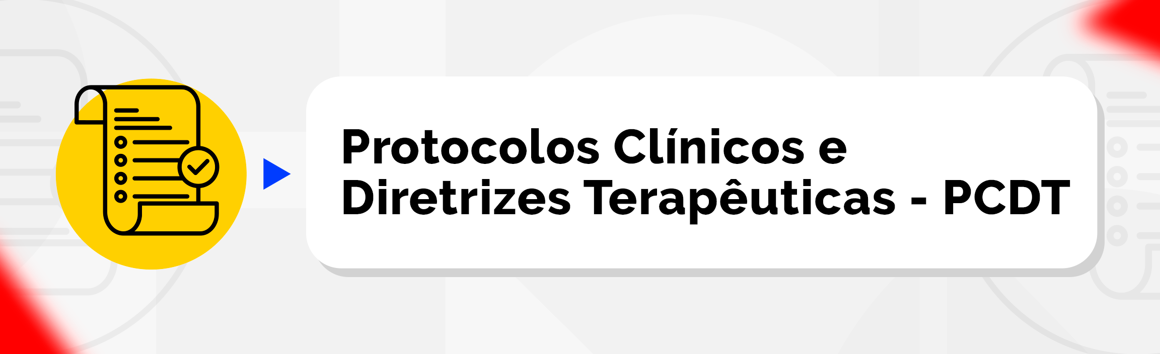Protocolos Clínicos e Diretrizes Terapêuticas - PCDT