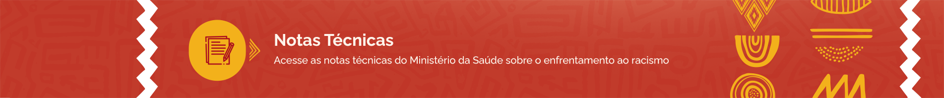 Acesse as notas técnicas do Ministério da Saúde sobre o enfrentamento ao racismo