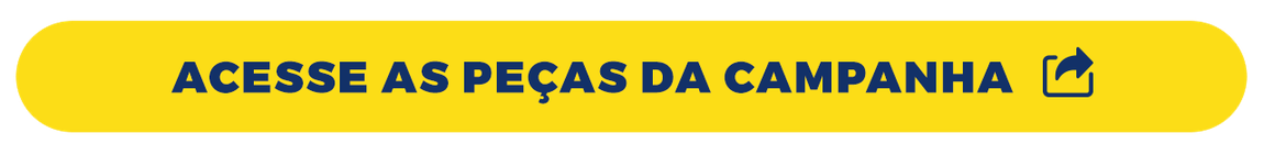 Acesse as peças da campanha