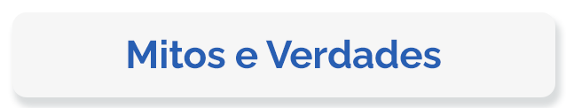 Mitos e verdades