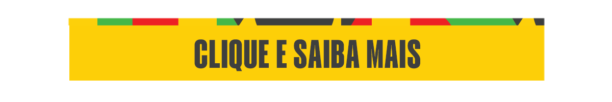 Clique e saiba mais