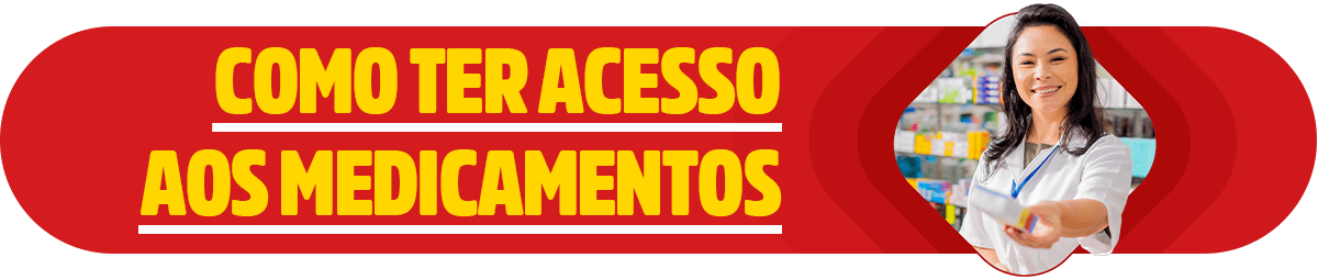 Como ter acesso aos medicamentos