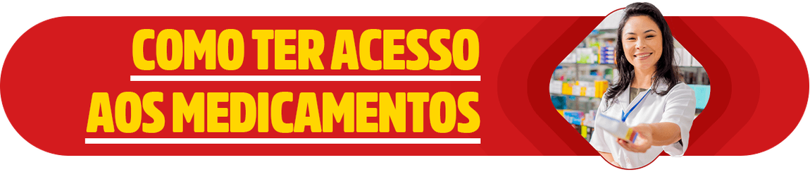 Como ter acesso aos medicamentos