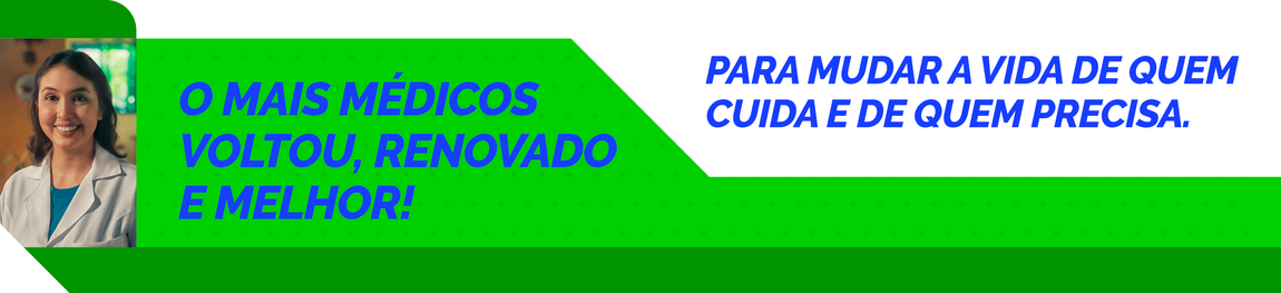 Mais Médicos Voltou!