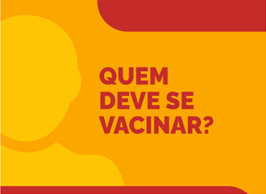 Quem deve se vacinar?