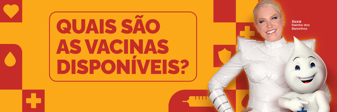 Quais são as vacinas disponíveis?