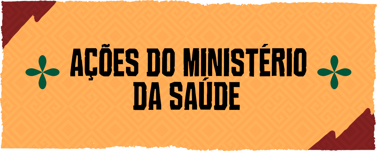 Ações do Ministério da Saúde