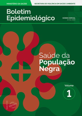 Boletim Epidemiológico Saúde da População Negra - Número Especial - Volume 1 de Outubro de 2023