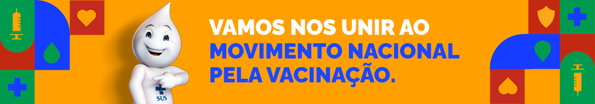 Vamos nos unir no movimento nacional pela vacinação