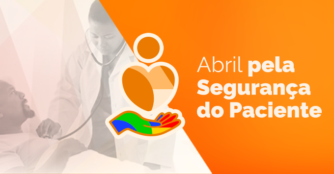 Abril pela Segurança do Paciente