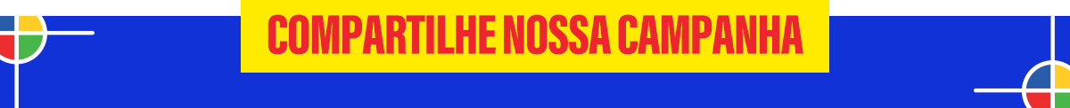Compatilhe nossa campanha