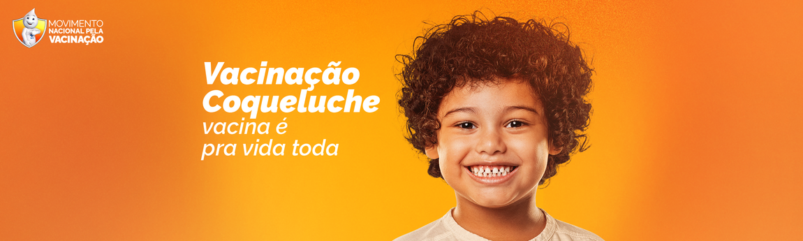 Movimento Nacional pela Vacinação - Coqueluche