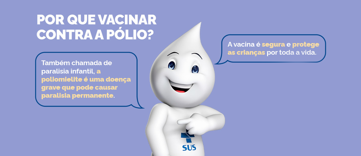 Por que vacinar contra a pólio? Também chamada de paralisia infantil, a poliomielite é uma doença grave que pode causar paralisia permanente. A vacina é segura e protege as crianças por toda a vida.