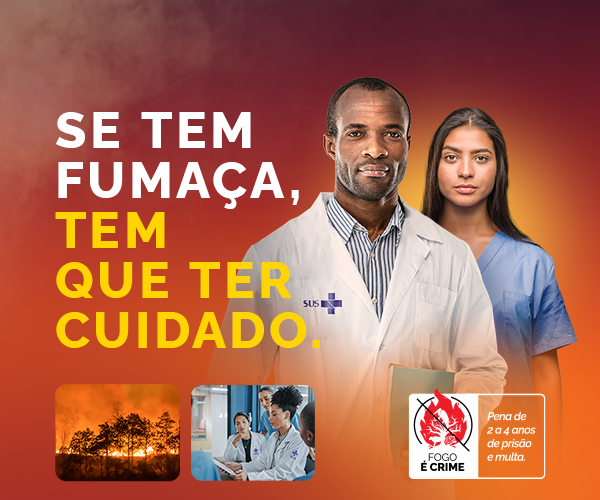 Se tem fumaça, tem que ter cuidado. Fogo é crime, pena de 2 a 4 anos de prisão e multa.