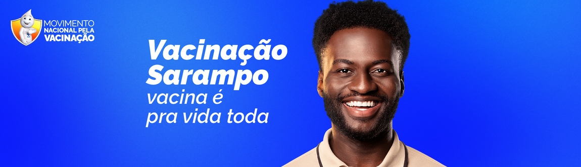 Movimento Nacional pela Vacinação - Sarampo