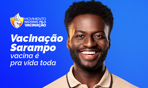 Movimento Nacional pela Vacinação - Sarampo