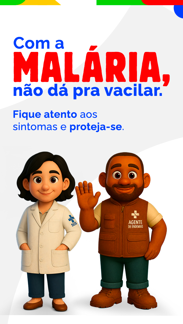 Com a Malária, não da pra vacilar. Fique atento aos sintomas e proteja-se