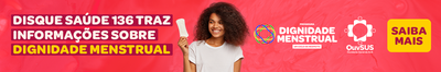 Disque Saúde 136 traz informações sobre dignidade menstrual. Saiba mais