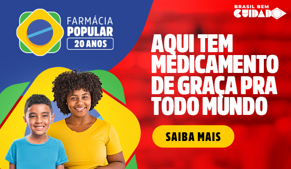Farmácia Popular - 20 anos. Aqui tem medicamento de graça para todo mundo. Saiba mais