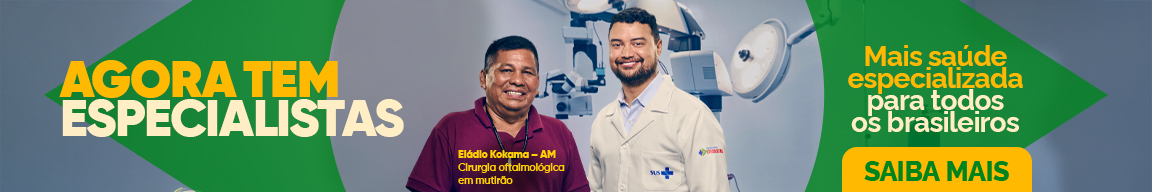 Agora tem Especialistas. Mais saúde especializada para todos - Saiba mais.