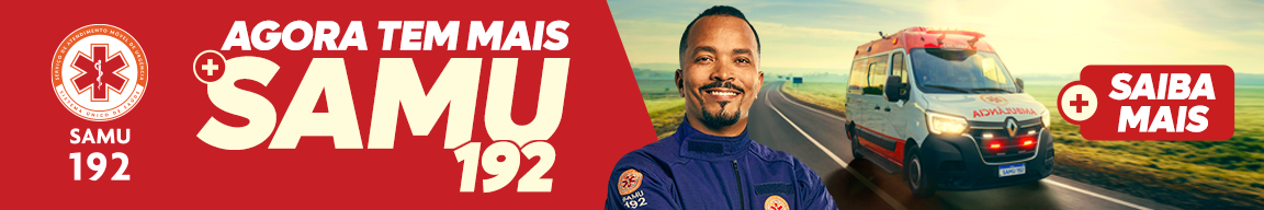Campanha Agora Tem Mais SAMU 192