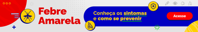 Febre Amarela - Conheça os sintomas e como se prevenir - Acesse