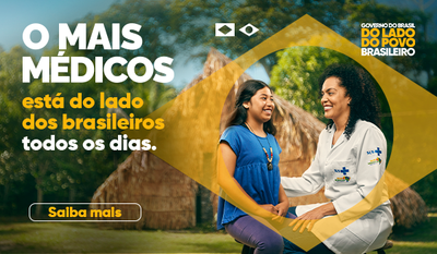 O Mais Médicos está do lado do brasileiros todos os dias. Saiba mais