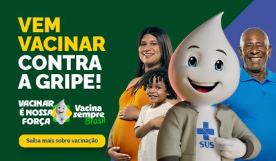 Vem Vacinar contra a gripe! Cuidar dos nossos é tradição - Saiba mais sobre vacinação