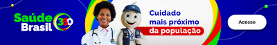 Saúde Brasil 360. Cuidado mais próximo da população. Saiba mais