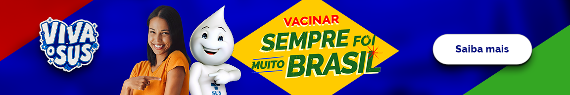Vacinar sempre foi muito Brasil. Saiba mais