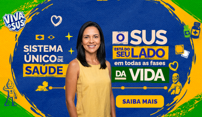 O SUS está do seu lado em todas as fases da vida.