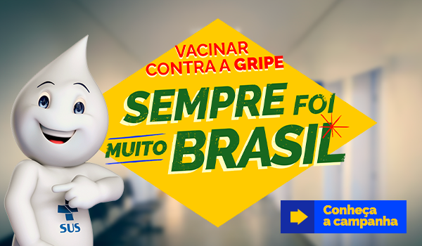 Vacinar contra a gripe sempre foi muito Brasil. Conheça a campanha