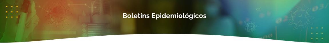 Boletins epidemiológicos
