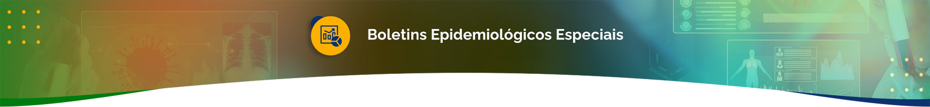 Boletins Epidemiológicos Especiais