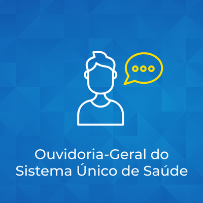 Ouvidoria-Geral do Sistema Único de Saúde