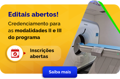 Editais abertos! Credenciamento para as modalidades II e III do programa: Inscrições abertas. Saiba mais