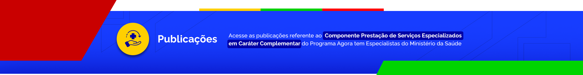 Acesse as publicações sobre o componente prestação de serviços especializados e caráter complementar