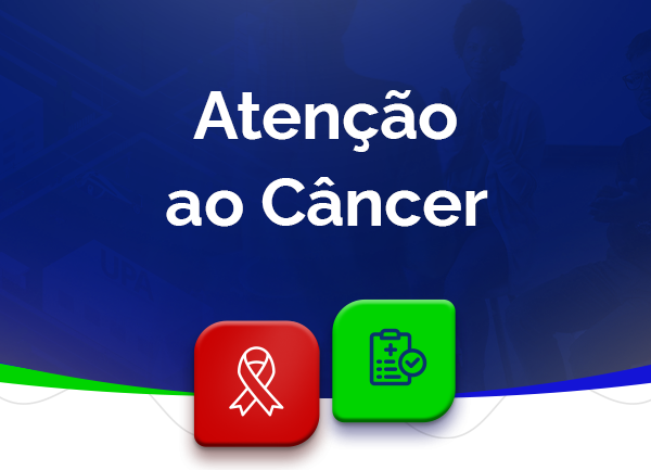 Atenção ao Câncer