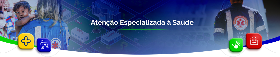 Atenção especializada à saúde