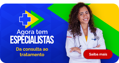 Agora tem Especialistas. Da consulta ao tratamento. Saiba mais