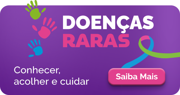 Doenças Raras - Conhcer, acolher e cuidar. Saiba Mais