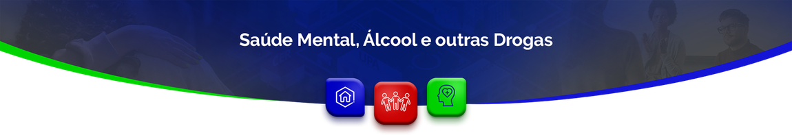 Banner de Saúde Mental, Álcool e outras Drogas