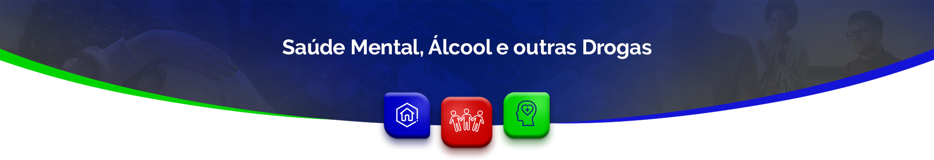 Banner de Saúde Mental, Álcool e outras Drogas