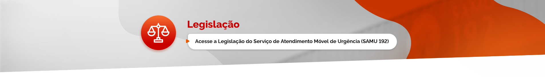 Acesse a Legislação do Serviço de Atendimento Móvel de Urgência (SAMU 192)