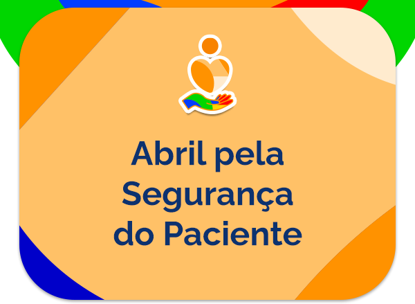 Abril pela segurança do paciente