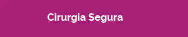 Cirurgia Segura
