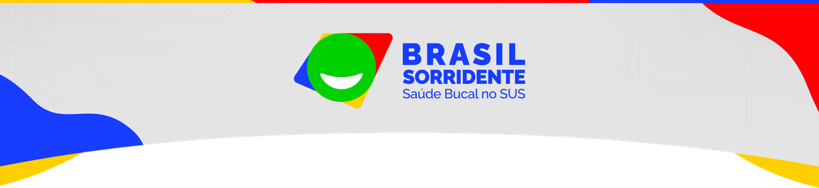 Brasil Sorridente - Saúde Bucal no SUS